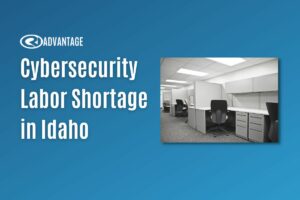 Cybersecurity Labor Shortage in Idaho