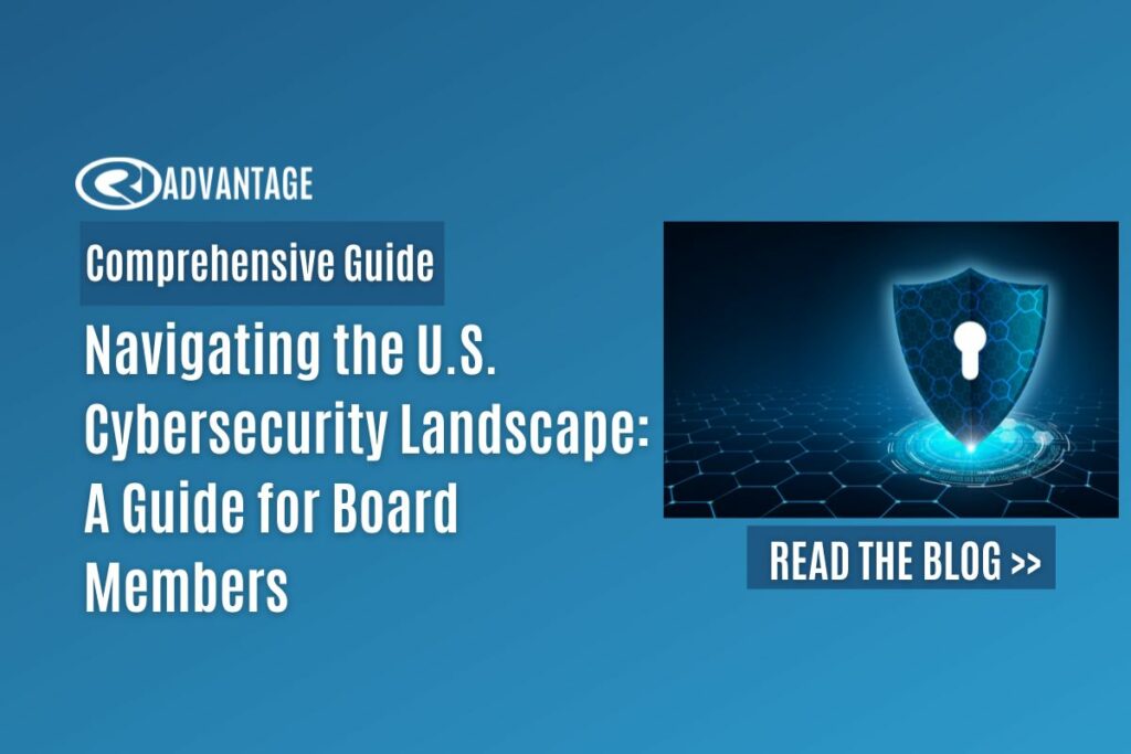 Navigating the U.S. Cybersecurity Landscape: A Guide for Board Members