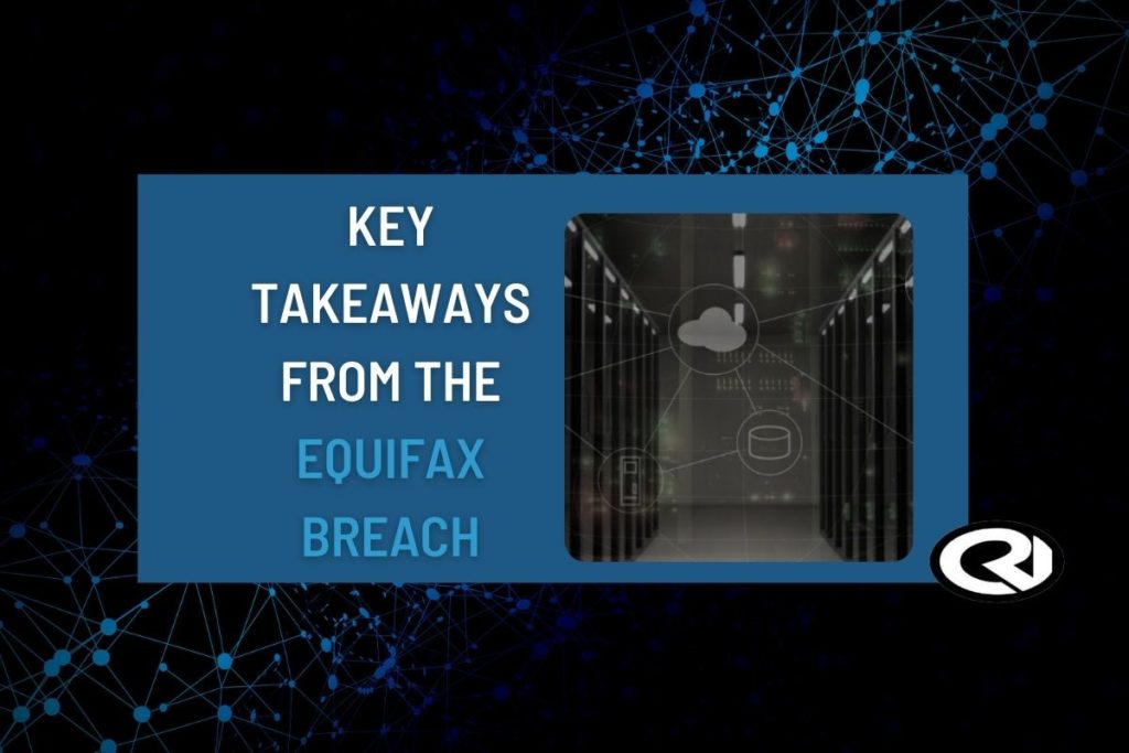 Key takeaways from the equifax breach