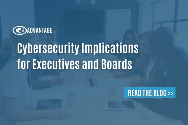 Cybersecurity Implications for Executives and Boards